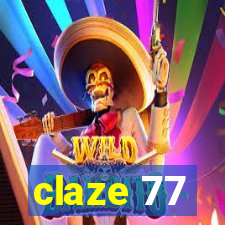 claze 77